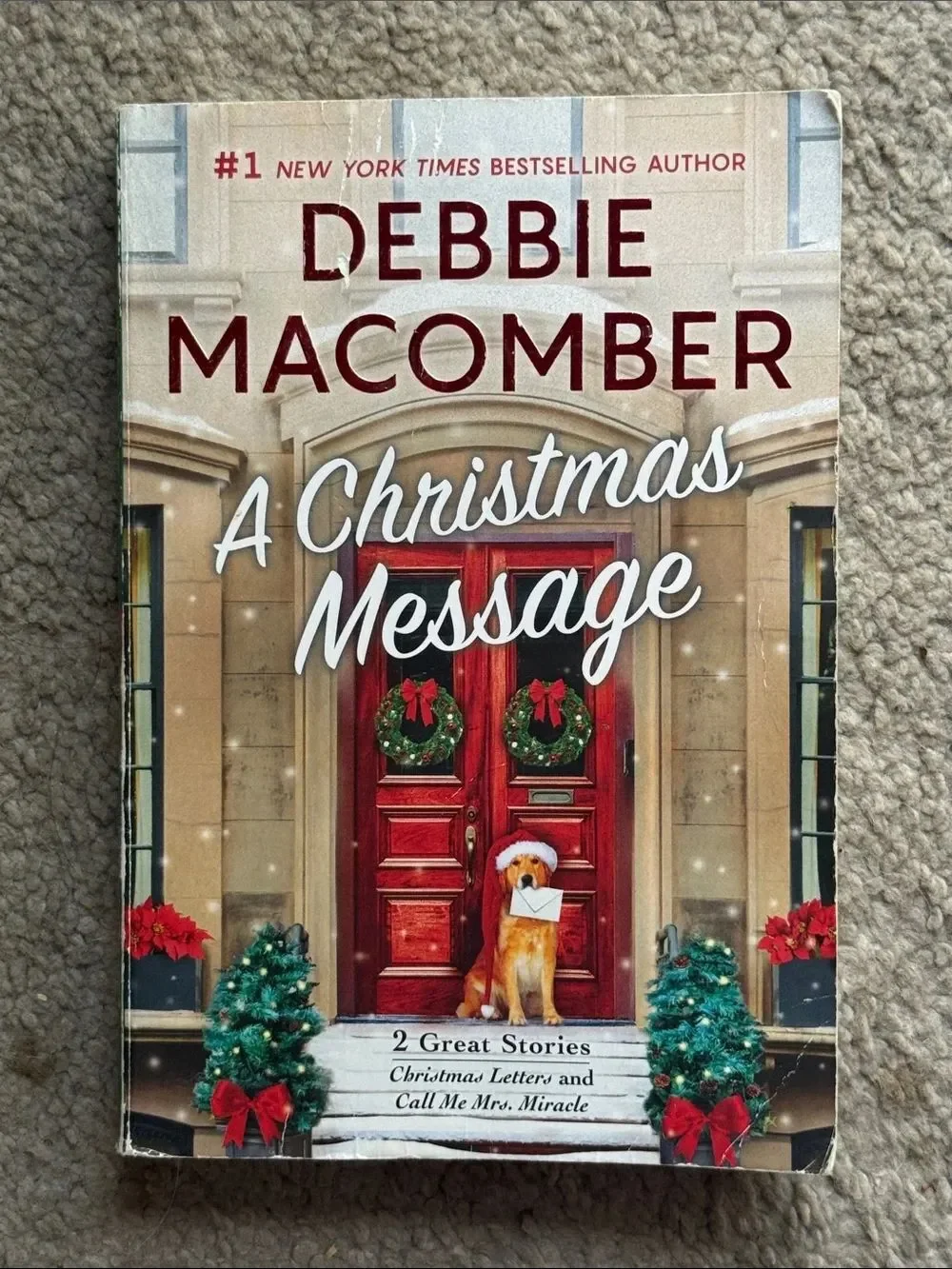 “A Christmas Message” a novel by Debbie Macomber